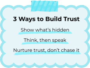雲の形をした背景に「3 Ways to Build Trust（信頼を築く3つの方法）」という英語タイトルと、「Show what’s hidden」「Think, then speak」「Nurture trust, don’t chase it」の3つの短いアドバイスが書かれたイラスト。